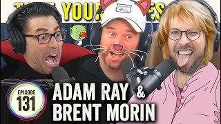 Adam Ray amp Brent Morin Craziest Episode So Far on TYSO  131 [upl. by Innos]