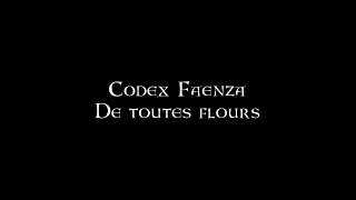 Codex Faenza  De toutes flours [upl. by Dorothy]