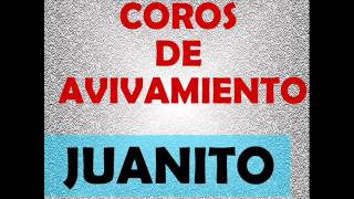 Se Pasea Por Aqui  Juanito Coros de Avivamiento [upl. by Arral]