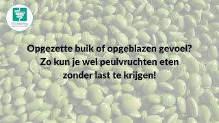 PDS Opgezette buik of opgeblazen gevoel Peulvruchten eten zonder last te krijgen van je darmen [upl. by Gaspard]