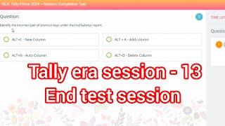 klicTally prime era session 13 question in english Mkcl Tally era session 13 end test all questions [upl. by Assiar]