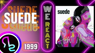 We React To Suede  Shes in Fashion [upl. by Anelet]