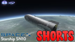 KSP  SN10 Flight and Landing Shorts [upl. by Aslehc]