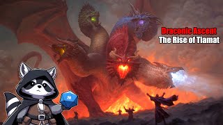 Draconic Ascent The Rise of Tiamat Episode 3 [upl. by Pascasia]