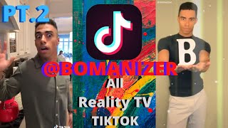 TikTok Reality TV by Bomanizer Pt2 [upl. by Rennug]