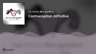 Contraception définitive [upl. by Colton70]