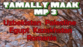 Tamally maak Uzbekistan Palestine Egupit Kazakhstan Romania Mp3 [upl. by Ennaira675]