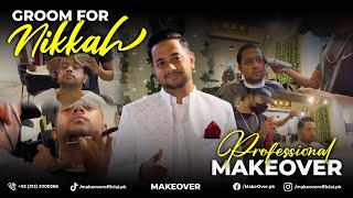 Groom Makeover  Makeover Hair Salon  Karachi  Luxury Salon [upl. by Seline242]