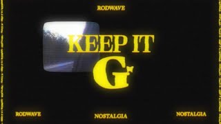 Rod Wave  Keep It G Official Audio [upl. by Daveda195]