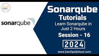 Sonarqube Tutorials Learn Sonarqube in Just 2 Hours Part16  2024 [upl. by Rauch]