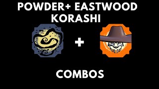 Shindo life POWDER AND EASTWOOD KORASHI OP COMBO [upl. by Nahtaoj84]