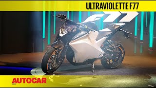 Ultraviolette F77 Walkaround I First Look I Autocar India [upl. by Angil]