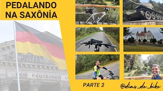 Pedalando na Saxônia  Parte 2 [upl. by Haroppizt]