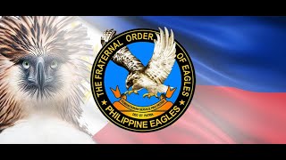 The Fraternal Order of Eagles Philippine Eagles Hymn [upl. by Bunce]