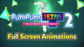 Full Screen Animations  Puyo Puyo Tetris 2 [upl. by Okajima573]