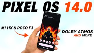 Pixel OS 140 Official For Mi 11X amp POCO F3  Android 14  Dolby Atmos amp More New Features [upl. by Schaab]