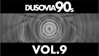 DUSOVIA 90s Vol 9 by Eto Suca [upl. by Ayinat654]