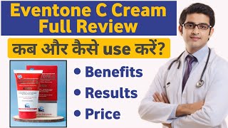 Eventone C Face Cream Review  Eventone C Face Cream Side Effects  Eventone C Cream How To Use [upl. by Latimore504]