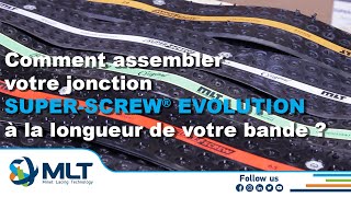 TUTO Comment assembler votre jonction SUPERSCREW® EVOLUTION à la longueur de votre bande [upl. by Curr]