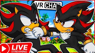 🔴 SONIC amp SHADOWS VRCHAT ADVENTURES Live Stream CINEMA [upl. by Juta]