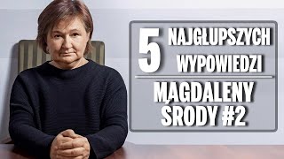 5 najgłupszych wypowiedzi Magdaleny Środy [upl. by Aklim260]