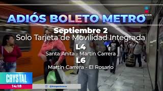 Líneas 4 y 6 del Metro ya no aceptarán boletos  Noticias con Crystal Mendivil [upl. by Nathalie]