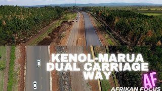 KENOL  MARUA DUAL CARRIAGE WAY 4K  CONSTRUCTION UPDATE [upl. by Anirehs]