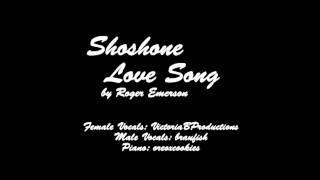 Shoshone Love Song [upl. by Aronal982]