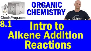 81 Introduction to Alkene Addition Reactions Markovnikovs Rule and Syn vs Anti  OChemistry [upl. by Elish]