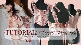 DIY TUTORIAL Corset Reversible con molderia gratis [upl. by Oicnoel]