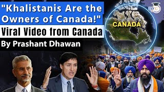 Khalistanis Are the Owners of Canada Viral video from Canada shocks Canadians  By Prashant Dhawan [upl. by Trust878]