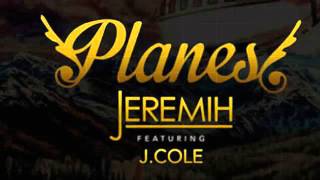 Planes Clean Jeremih Feat JCole Radio Edit [upl. by Enelia]