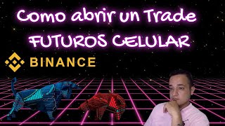 COMO HACER TRADE FUTUROS BINANCE PASO A PASO [upl. by Ahmar]