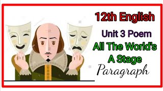 Unit 3 poem paragraph  All the worlds a stage William Shakespeare  12th English  in Tamil [upl. by Duester]