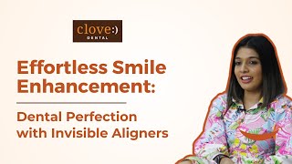 My teeth correction journey to a perfect smile with Invisible Aligners from Clove Dental [upl. by Pelson727]