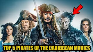 The 5 BEST Pirates Of The Caribbean Movies BEST to WORST [upl. by Starobin513]