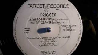 Trigger  Stratosphere [upl. by Cahan]