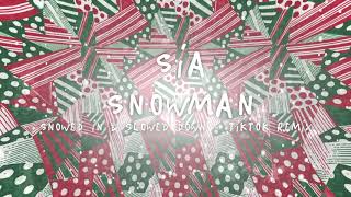 Sia  Snowman Snowed In amp Slowed Down TikTok Remix [upl. by Analra255]