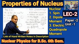 Nuclear Spin for BSc 3rd Year  Nuclear Dipole Moment for BSc 6th Sem Quadropole Moment  L2 [upl. by Yznyl913]