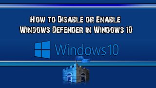 How to Disable or Enable Windows Defender in Windows 10 [upl. by Ellimahs]