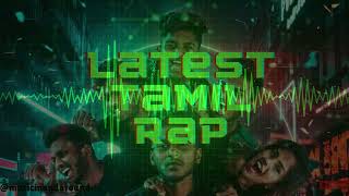 Latest Tamil Rap Song TamilSongs TamilMusic TamilHits [upl. by Aekin]