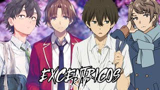 EXCENTRICOS RAP Ayanokoji Sakuta Oreki y Hachiman Shay Rap Prod Lcs [upl. by Hervey]