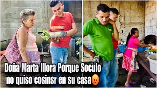 Doña Marta asta lloro ella no quería cocinar al lado de la mamá de Soculo a la fuerza se fue😡 [upl. by Aracaj]