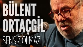 Bülent Ortaçgil  Sensiz Olmaz JoyTurk Akustik [upl. by Louanne]