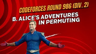 B Alices Adventures in Permuting  Codeforces Round 986 Div 2  Explanation codeforces [upl. by Enej]