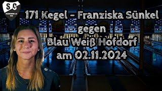 Franziska Sünkel 171 Kegel gegen Blau Weiß Hofdorf  Kegeln Classic [upl. by Rie]