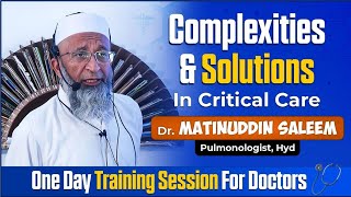 Critical Care Complexities amp Solutions  Dr Mateenuddin Saleem Sb doctors medicalstudent training [upl. by Ellehs]