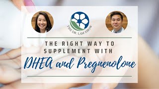 The Right Way to Supplement with DHEA and Pregnenolone [upl. by Lesoj308]