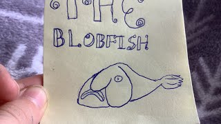 The Blobfish flipbook [upl. by Trinia142]