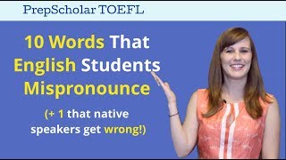 10 English Words That Students Mispronounce  Common TOEFL Speaking Mistakes [upl. by Ahsenak]